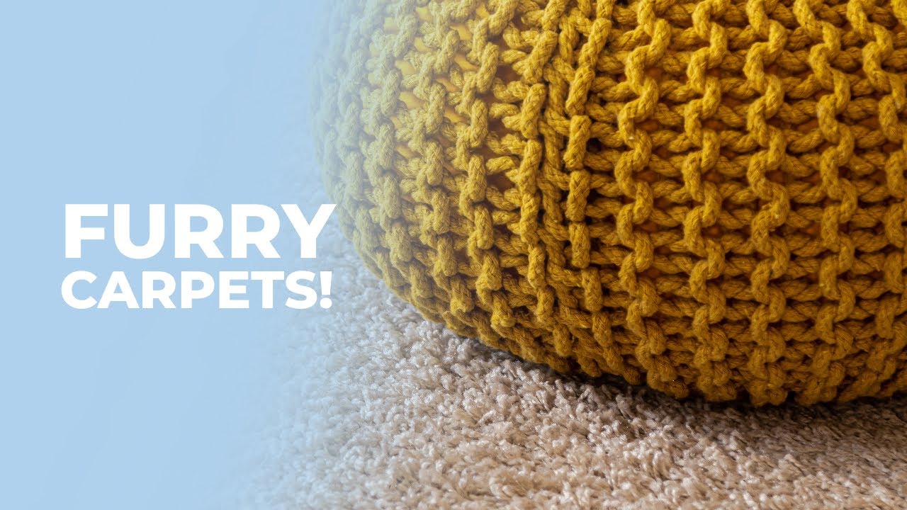Furry Carpets!