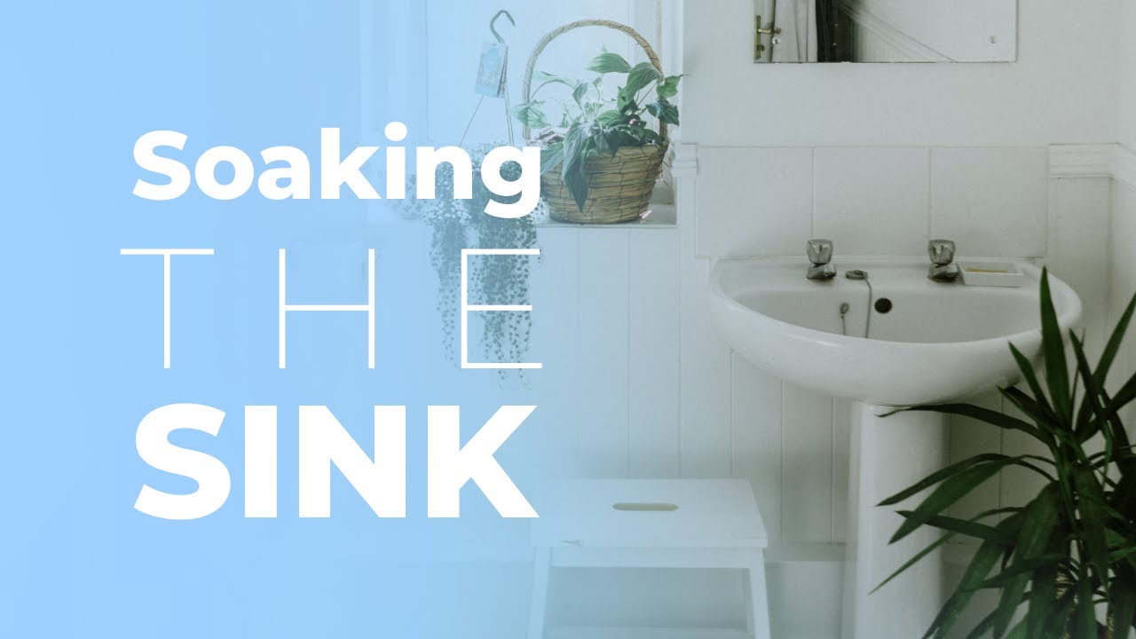 Soaking The Sink!