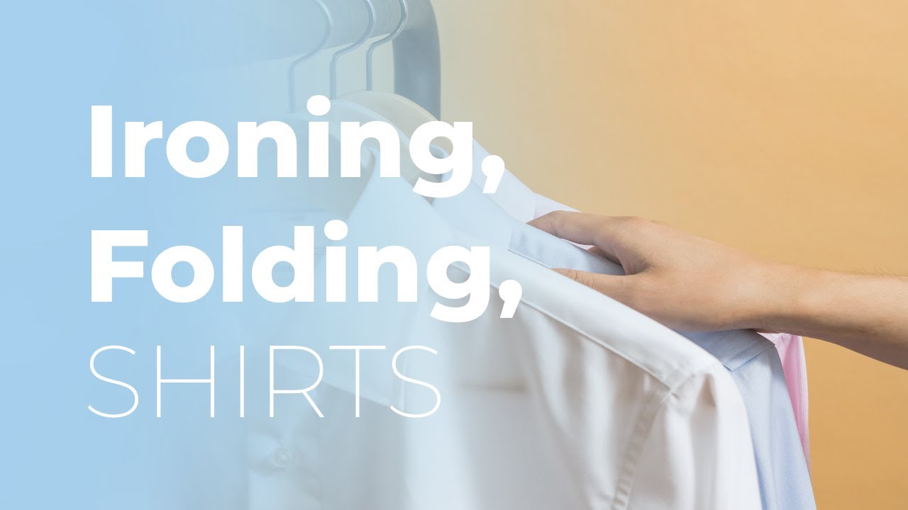 Cleaning Hack Five: Ironing and Folding Shirts!