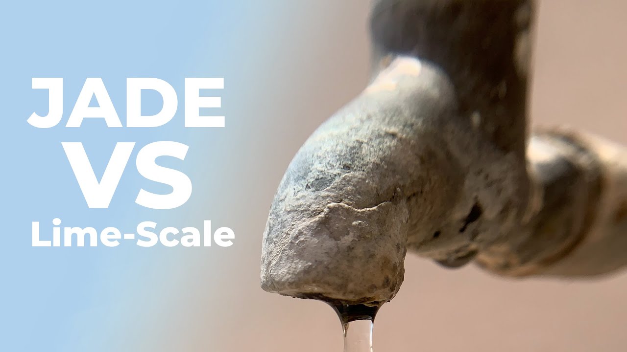 Jade Versus Lime-Scale!