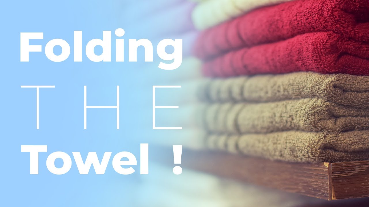 Cleaning Hack Two: Folding THE Towel