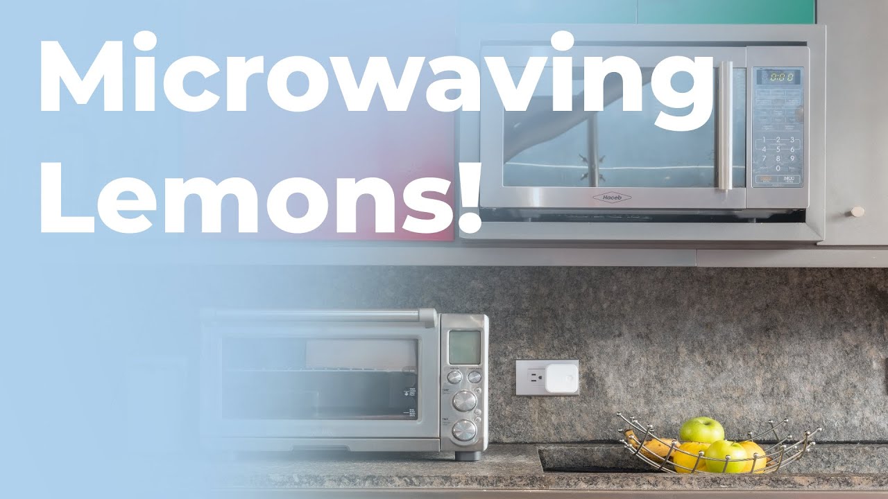 Microwaving Lemons!